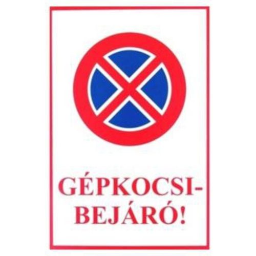 JKH Tábla műanyag A4 GÉPKOCSI BEJÁRÓ 3427108