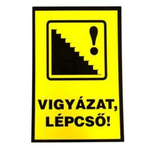 JKH Tábla műanyag A4 VIGYÁZAT,LÉPCSő! 3427148