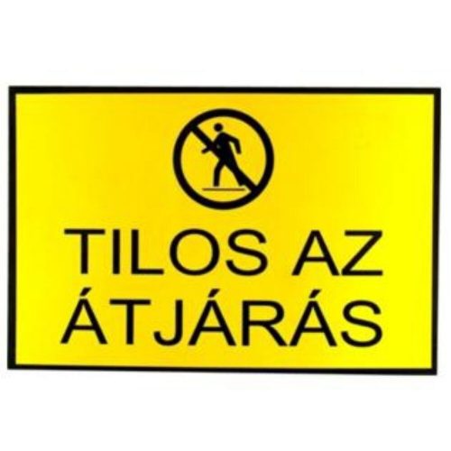 JKH Tábla műanyag A4 TILOS AZ ÁTJÁRÁS 3427152